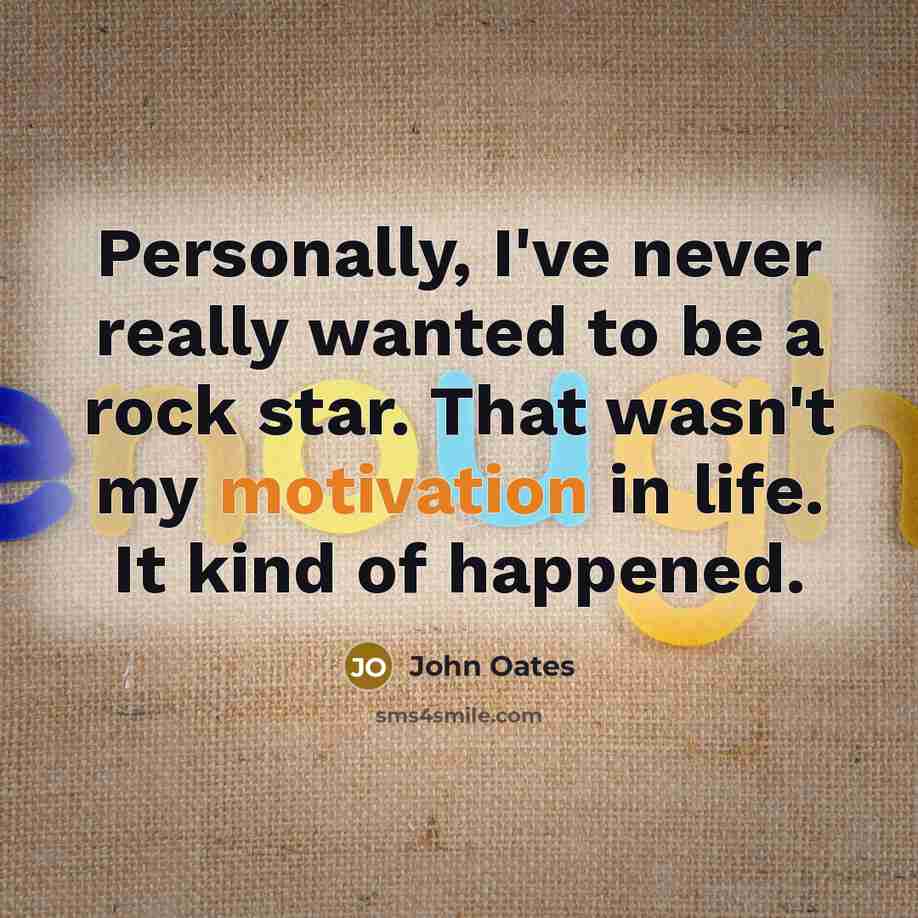 “Personally, I've never really wanted to be a rock star.…” quote by John Oates
