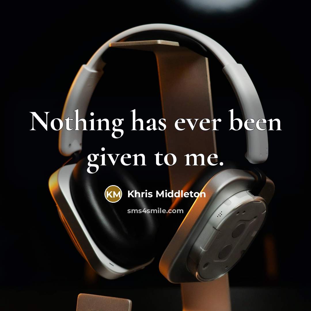 “Nothing has ever been given to me.…” quote by Khris Middleton