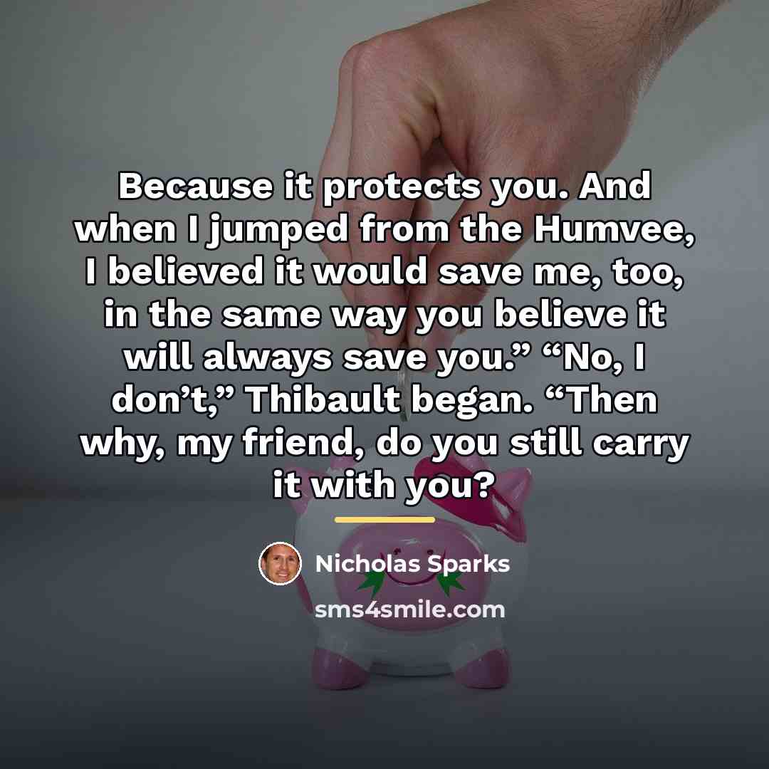 “Because it protects you. And when I jumped from the…” quote by Nicholas Sparks