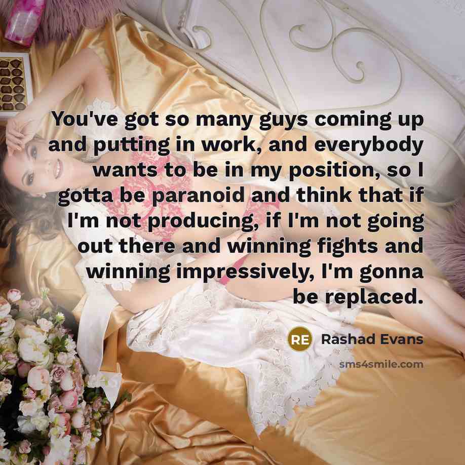 “You've got so many guys coming up and putting in…” quote by Rashad Evans
