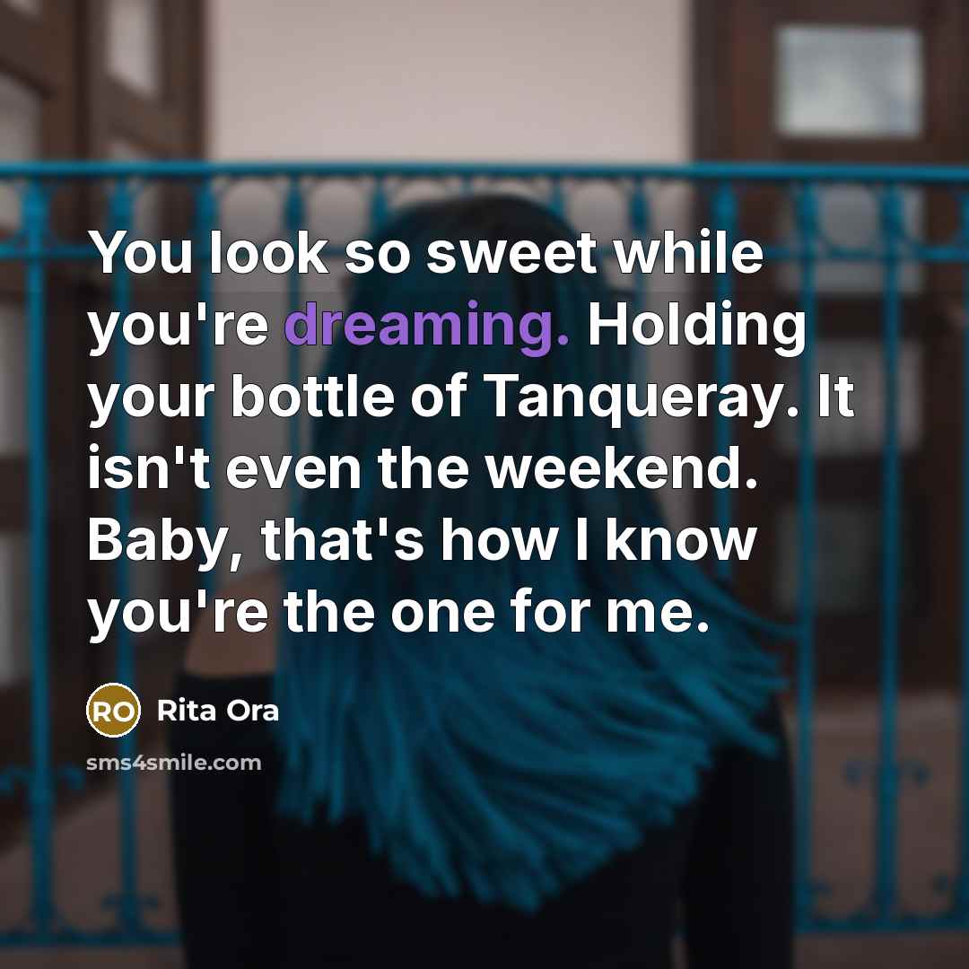 “You look so sweet while you're dreaming. Holding your bottle…” quote by Rita Ora