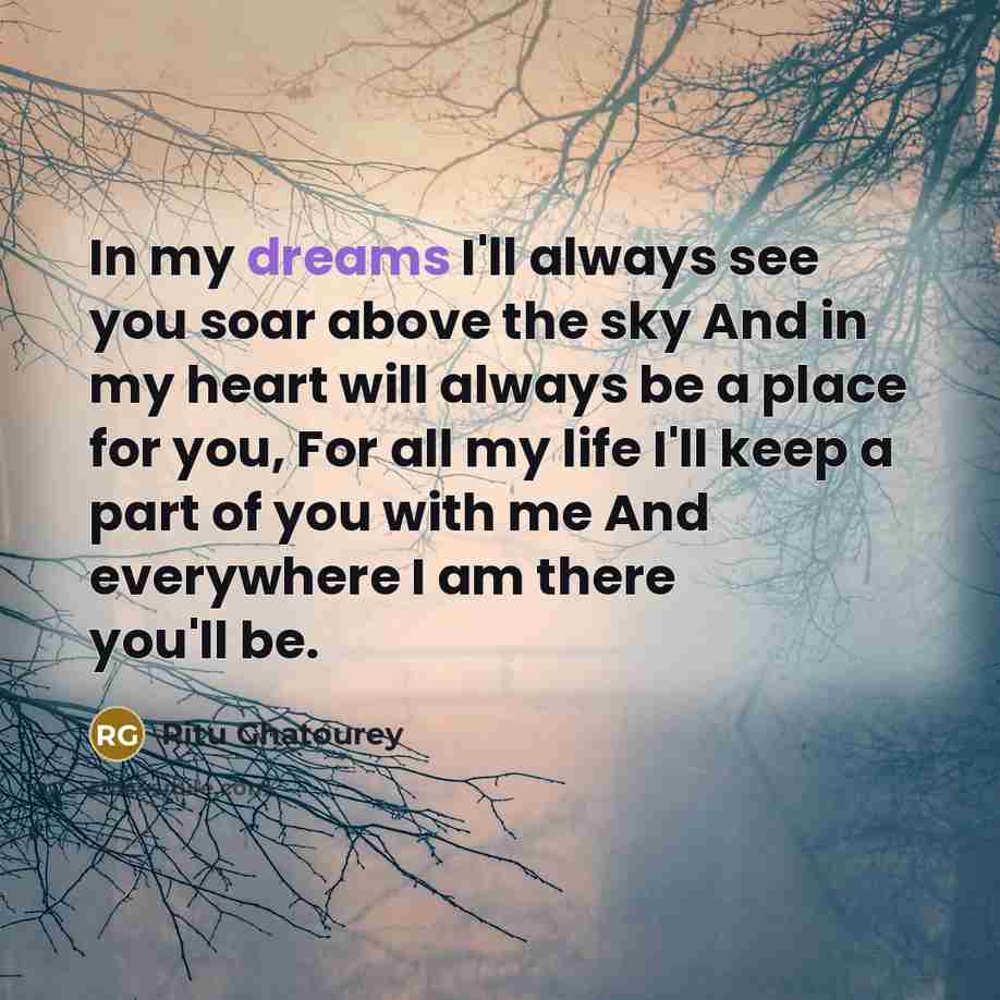 “In my dreams I'll always see you soar above the…” quote by Ritu Ghatourey