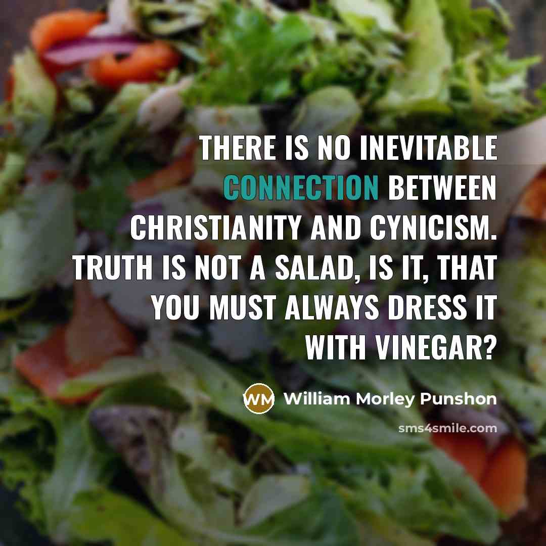 “There is no inevitable connection between Christianity and cynicism. Truth…” quote by William Morley Punshon