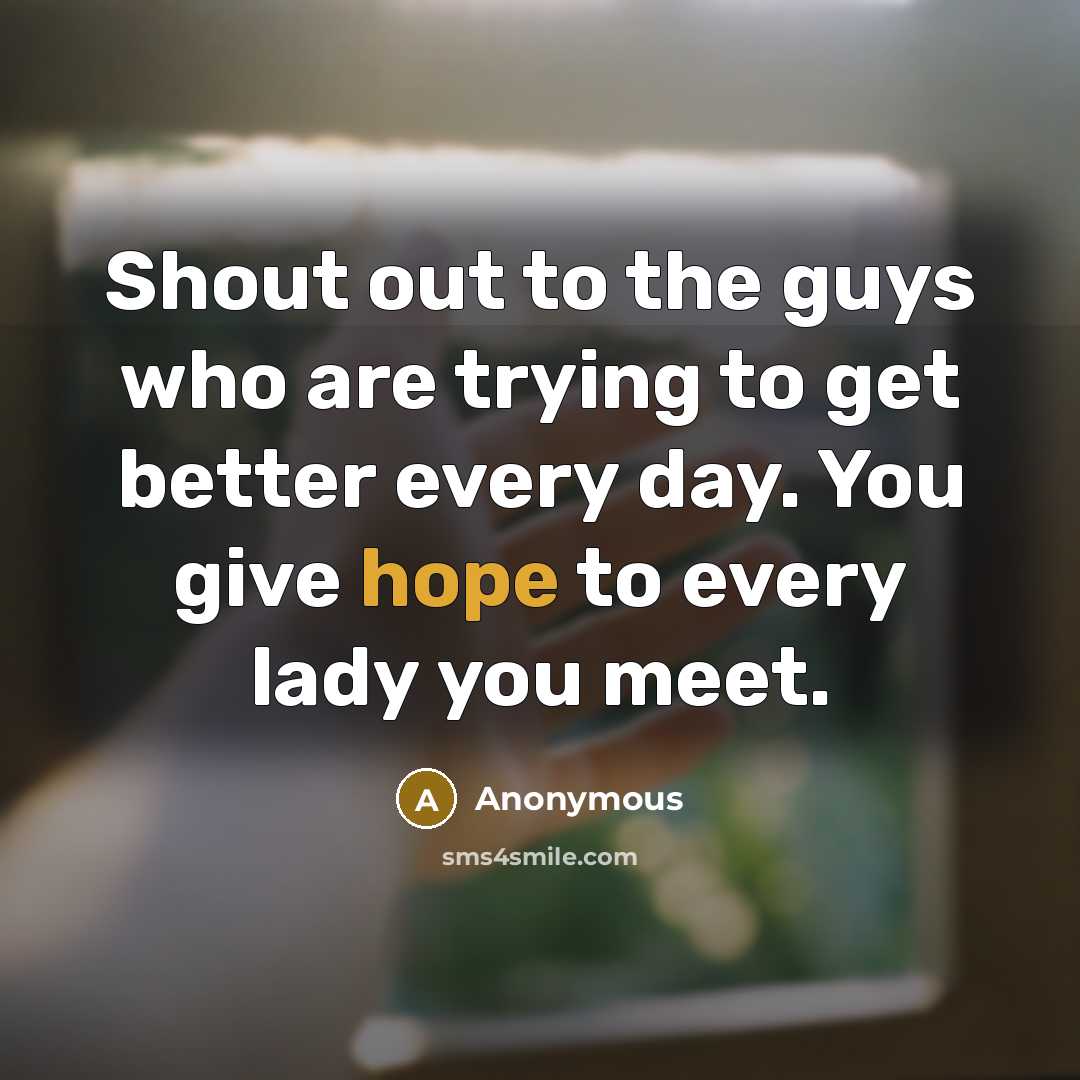 “Shout out to the guys who are trying to get…” quote by Anonymous