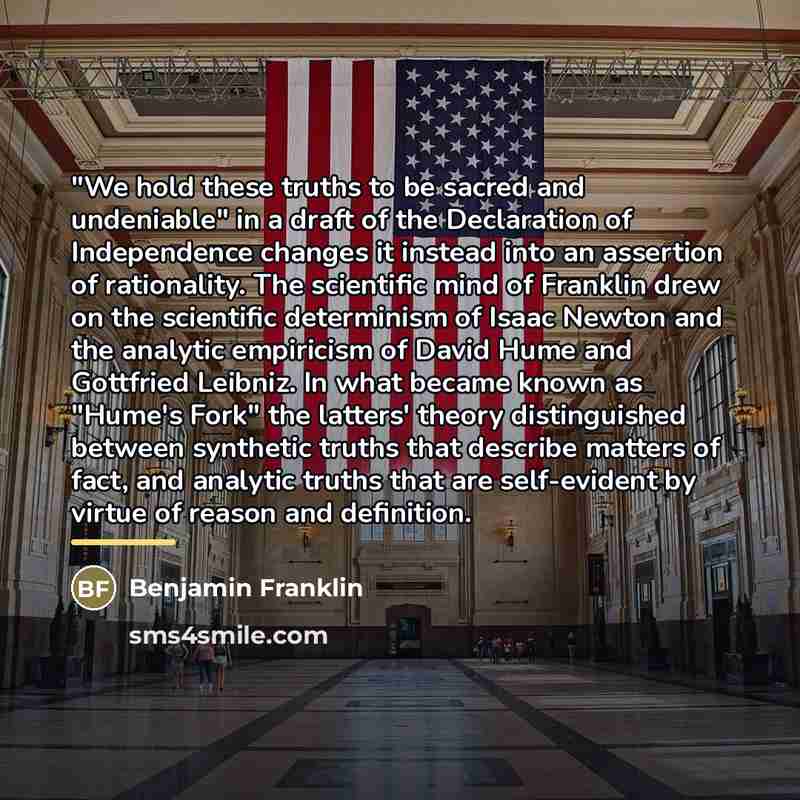 “"We hold these truths to be sacred and undeniable" in…” quote by Benjamin Franklin