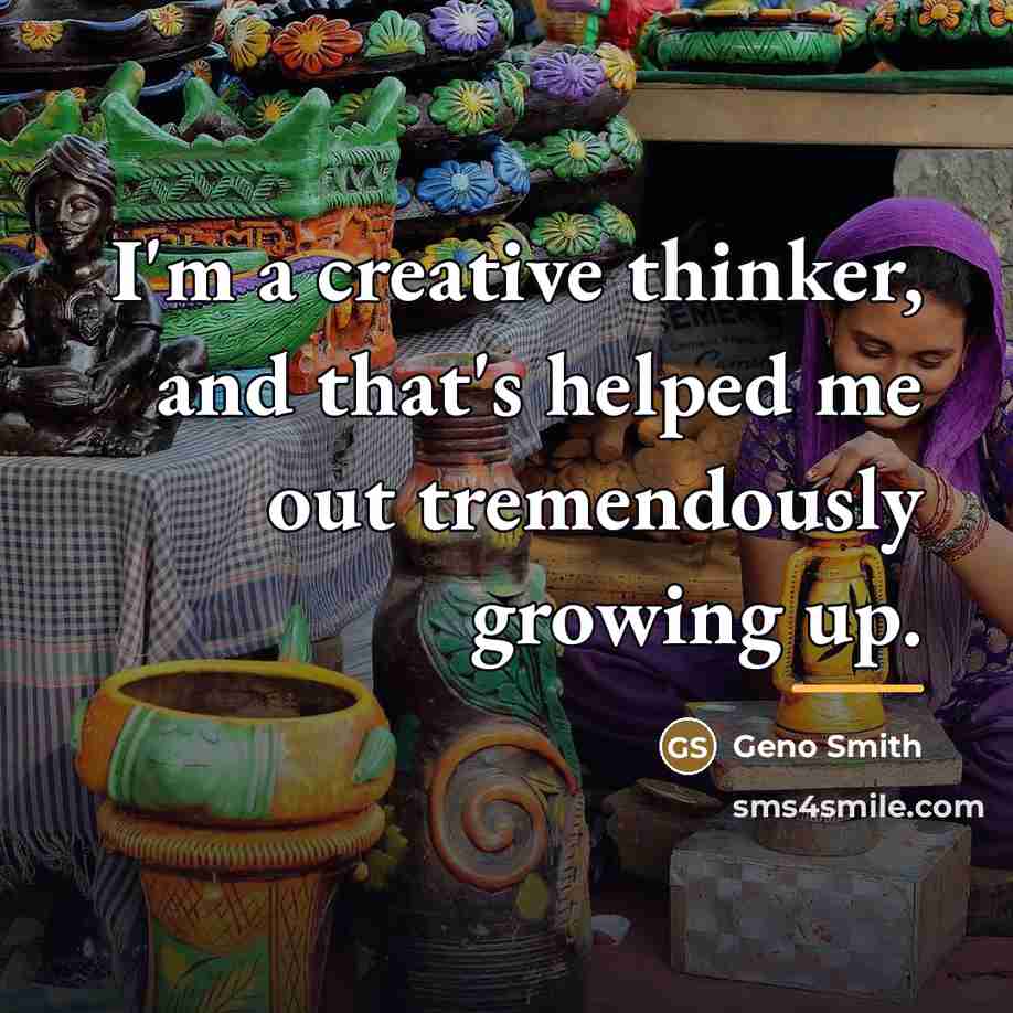 “I'm a creative thinker, and that's helped me out tremendously…” quote by Geno Smith