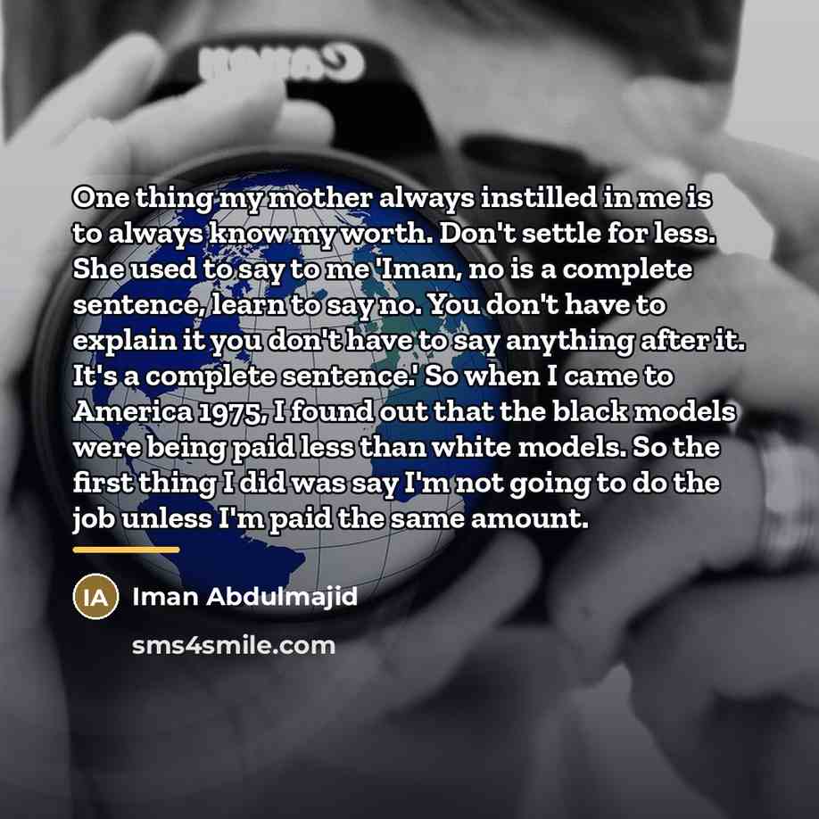 “One thing my mother always instilled in me is to…” quote by Iman Abdulmajid