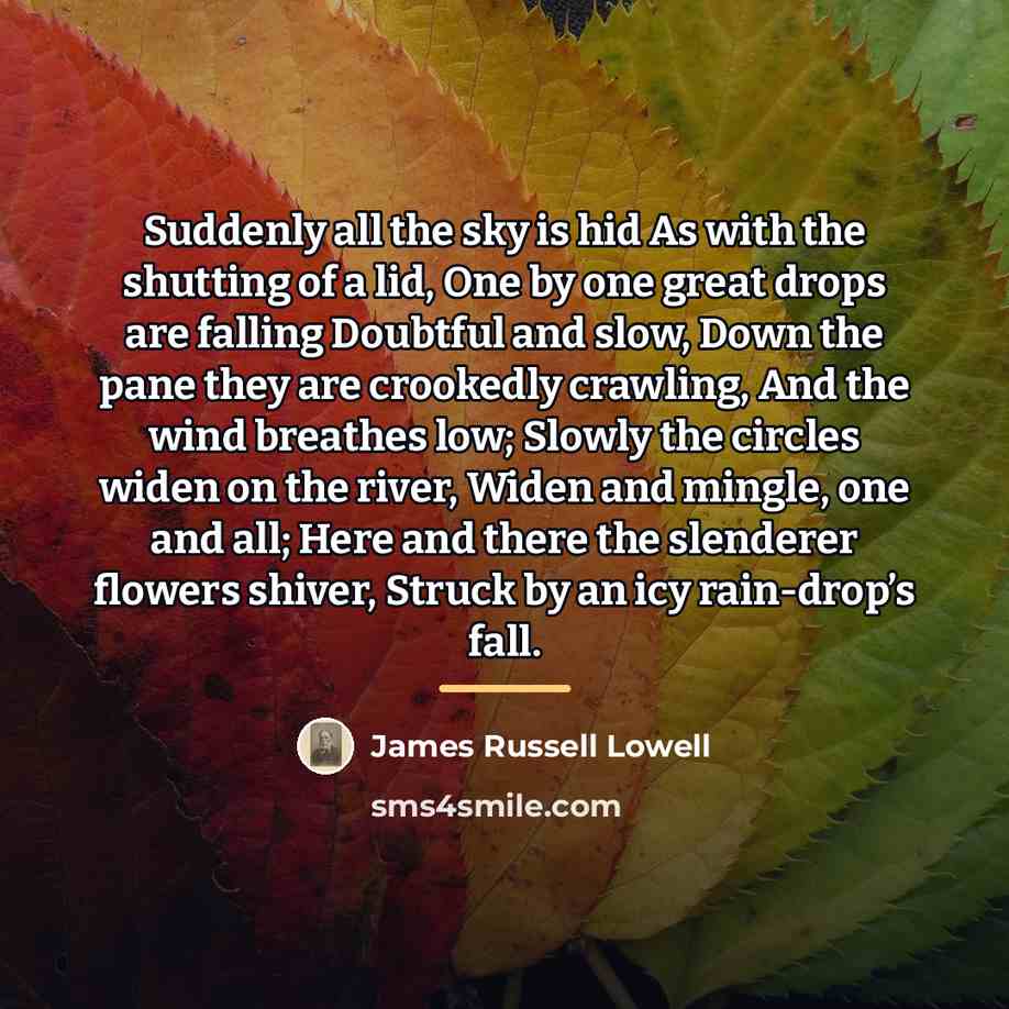 “Suddenly all the sky is hid As with the shutting…” quote by James Russell Lowell