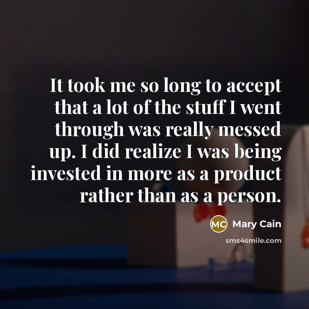 “It took me so long to accept that a lot…” quote by Mary Cain