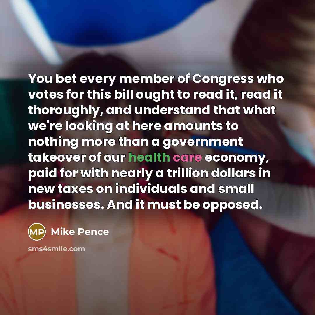 “You bet every member of Congress who votes for this…” quote by Mike Pence