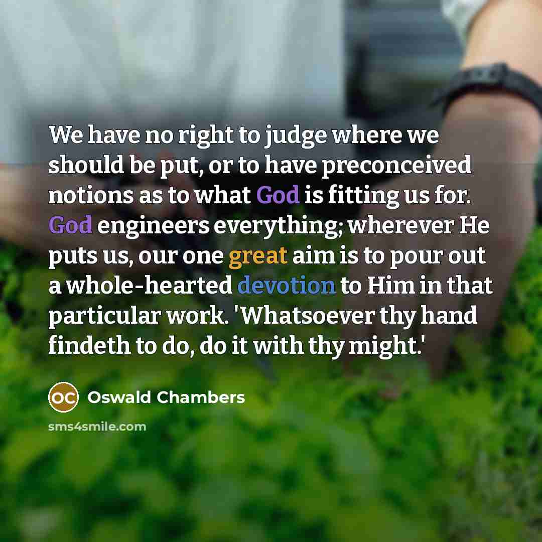 “We have no right to judge where we should be…” quote by Oswald Chambers