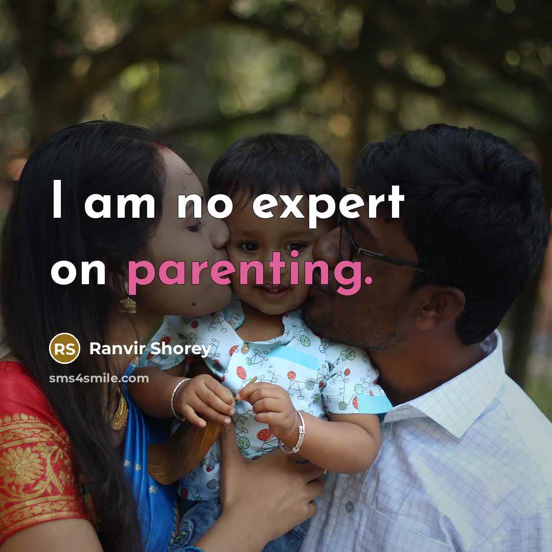“I am no expert on parenting.…” quote by Ranvir Shorey