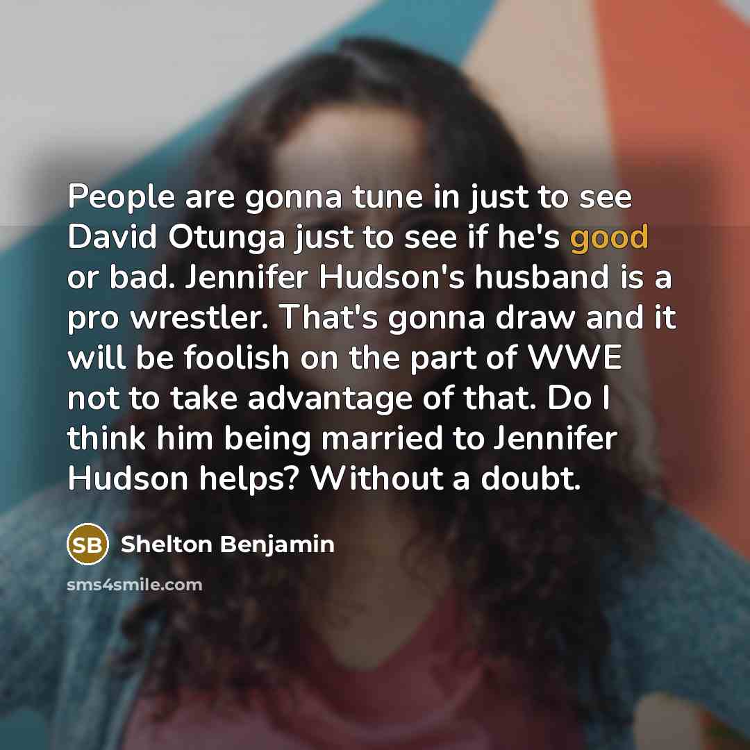 “People are gonna tune in just to see David Otunga…” quote by Shelton Benjamin