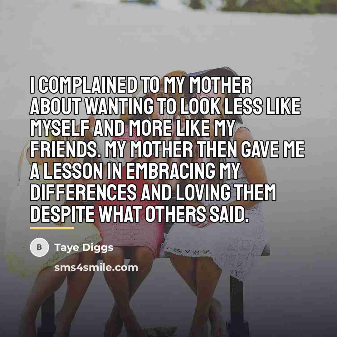 “I complained to my mother about wanting to look less…” quote by Taye Diggs