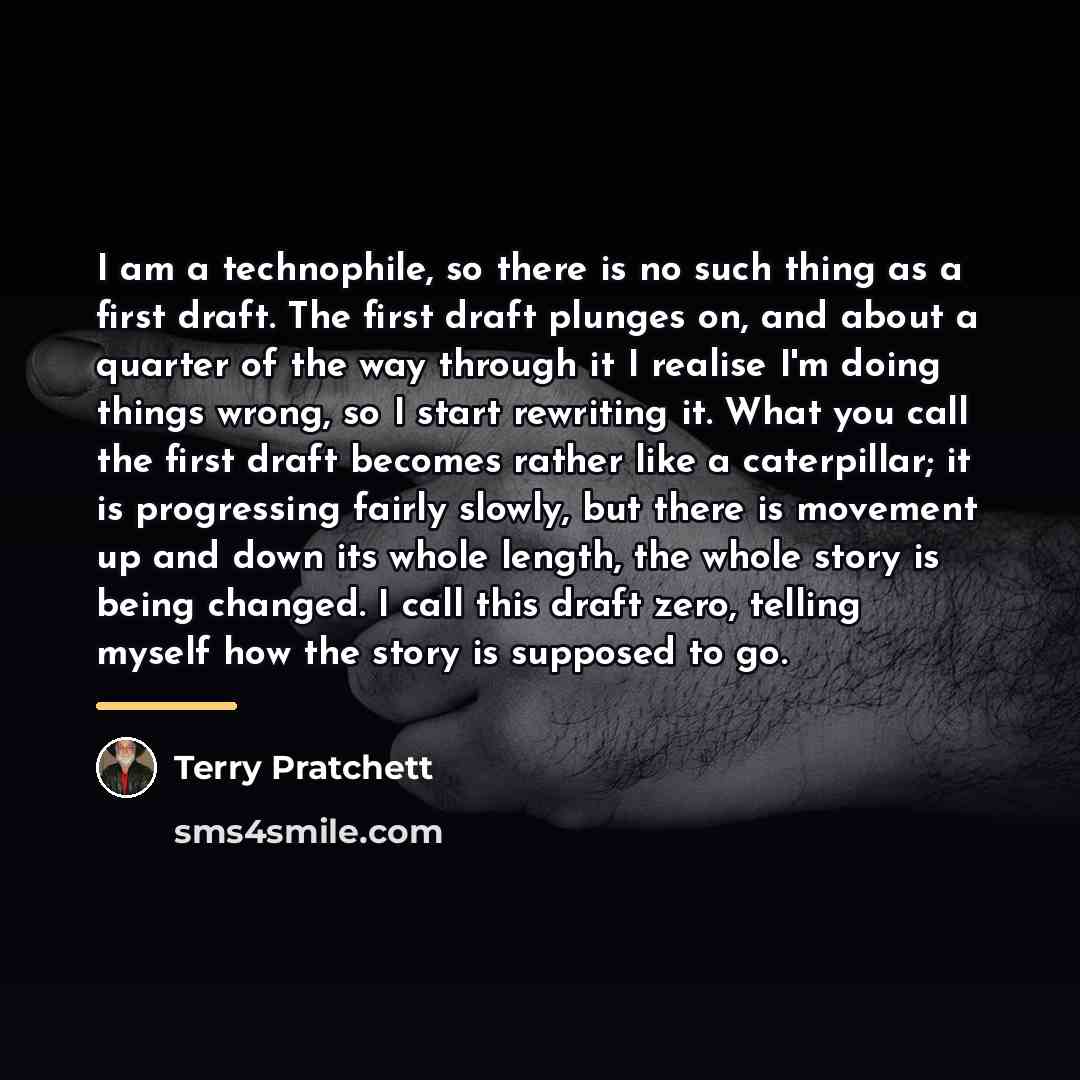 “I am a technophile, so there is no such thing…” quote by Terry Pratchett