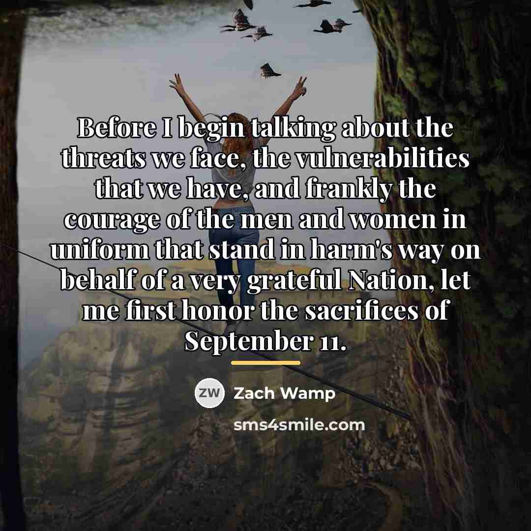“Before I begin talking about the threats we face, the…” quote by Zach Wamp