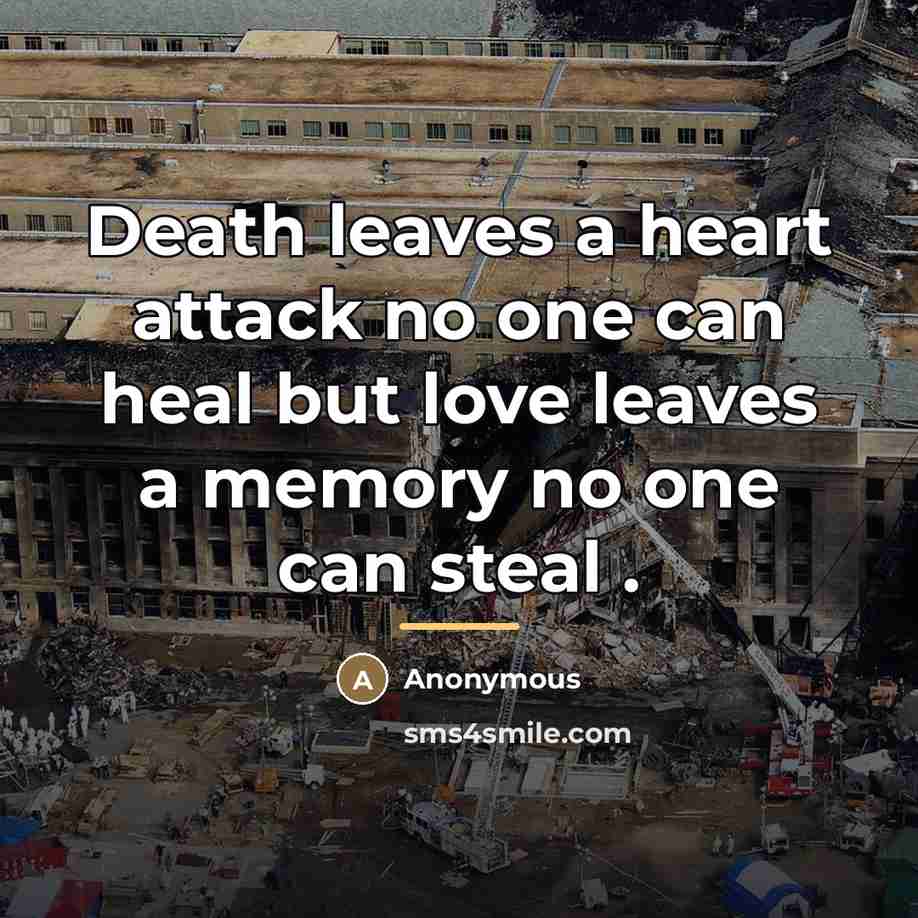 “Death leaves a heart attack no one can heal but…” quote by Anonymous