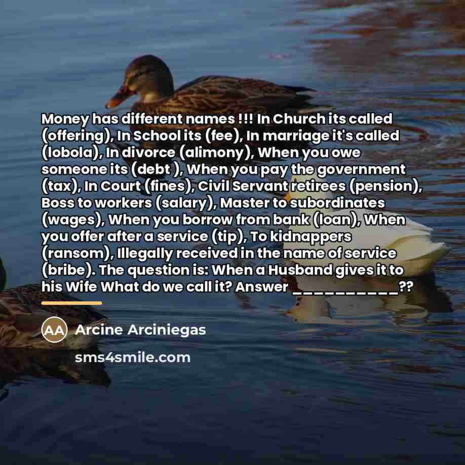 “Money has different names !!! In Church its called (offering),…” quote by Arcine Arciniegas