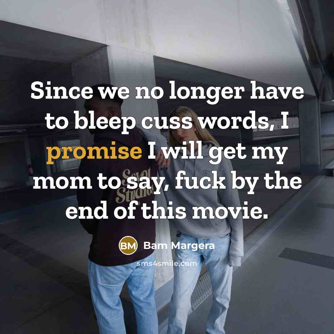 “Since we no longer have to bleep cuss words, I…” quote by Bam Margera