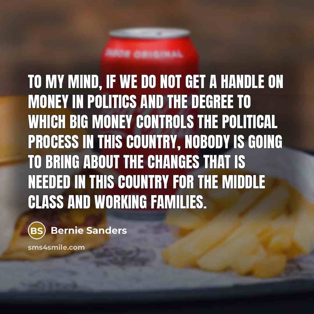 “To my mind, if we do not get a handle…” quote by Bernie Sanders