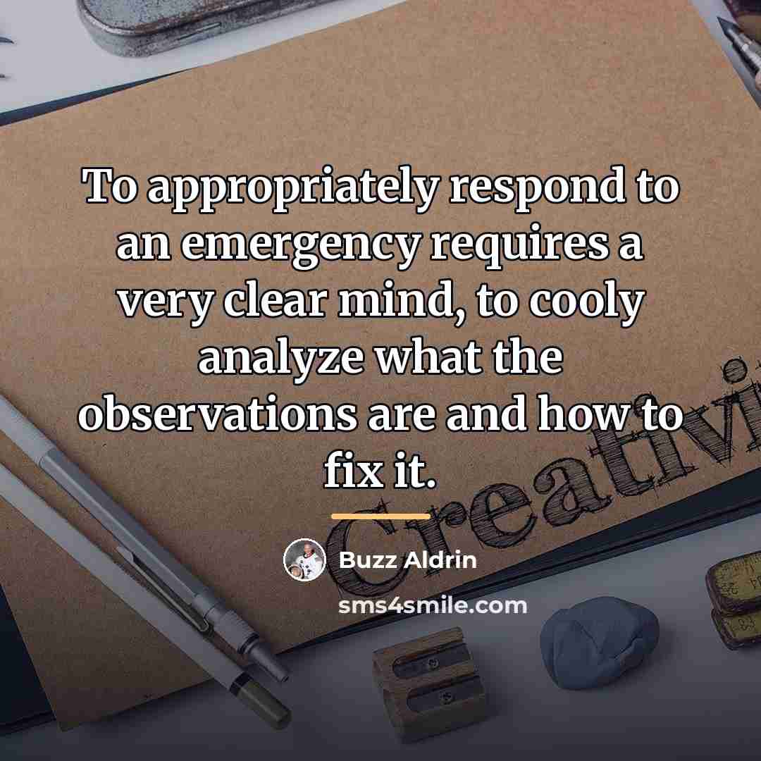 “To appropriately respond to an emergency requires a very clear…” quote by Buzz Aldrin
