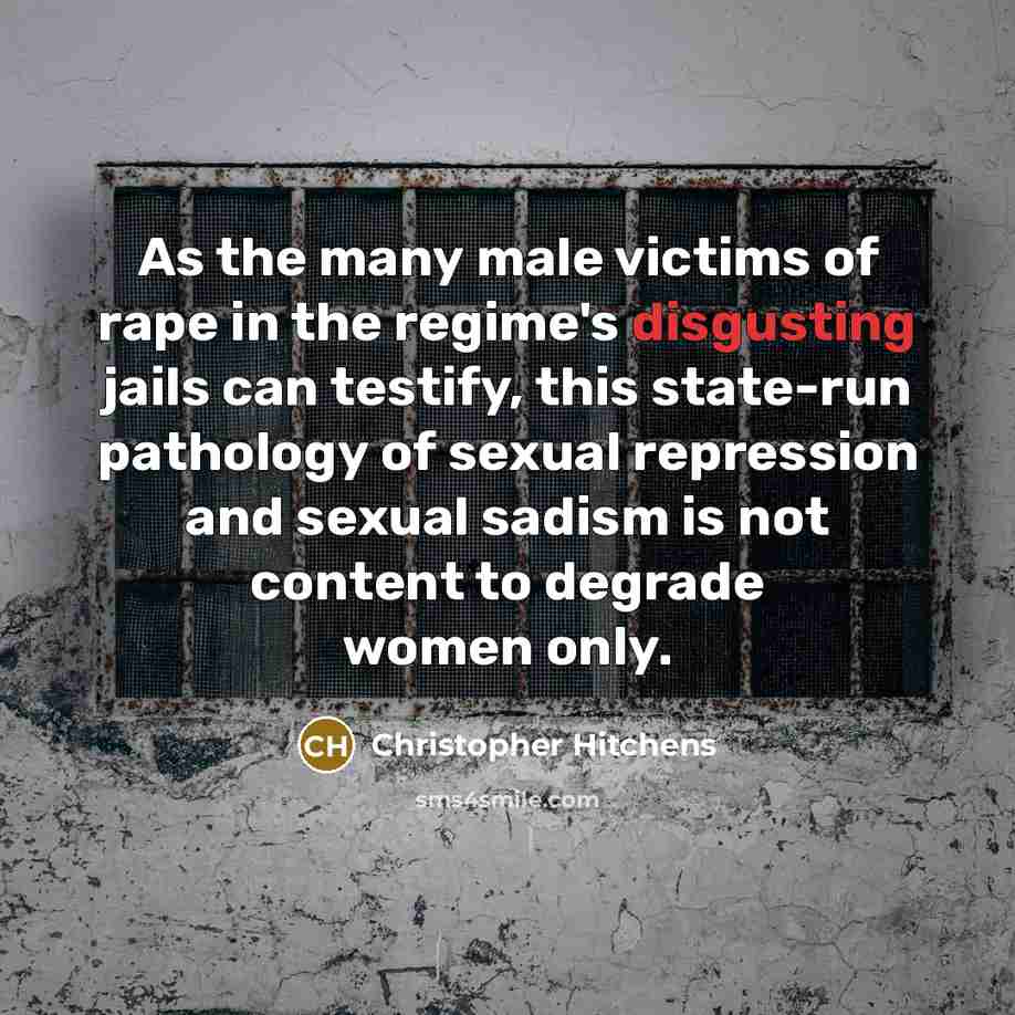“As the many male victims of rape in the regime's…” quote by Christopher Hitchens