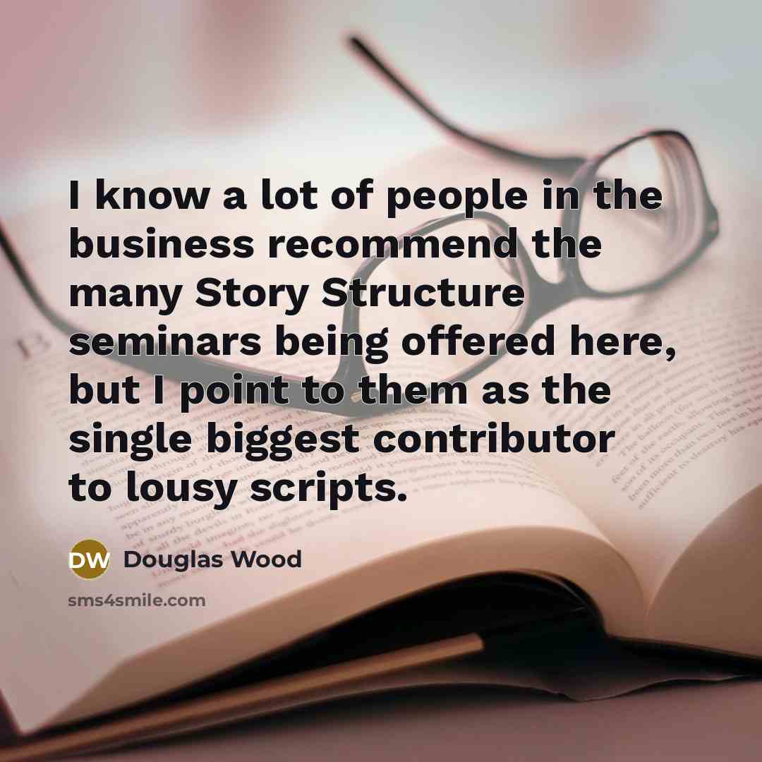 “I know a lot of people in the business recommend…” quote by Douglas Wood