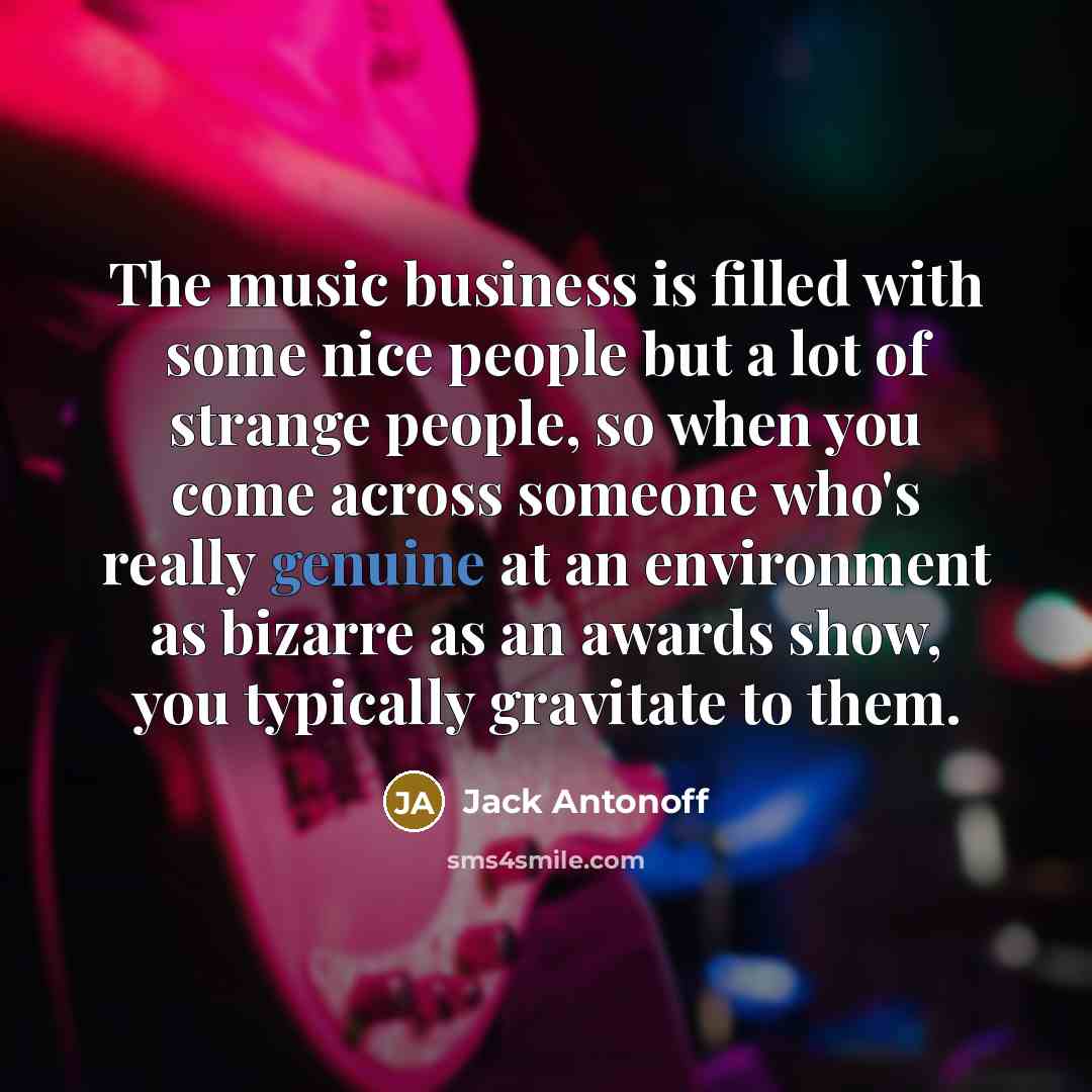 “The music business is filled with some nice people but…” quote by Jack Antonoff