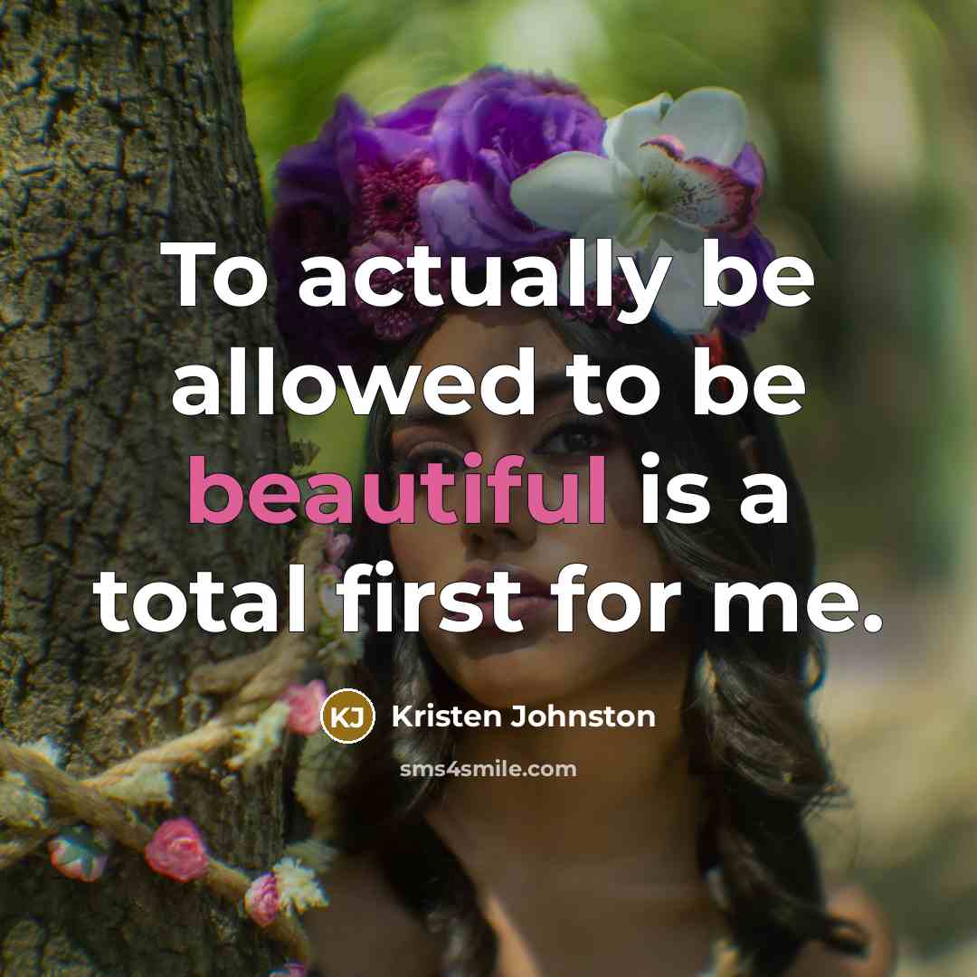 “To actually be allowed to be beautiful is a total…” quote by Kristen Johnston
