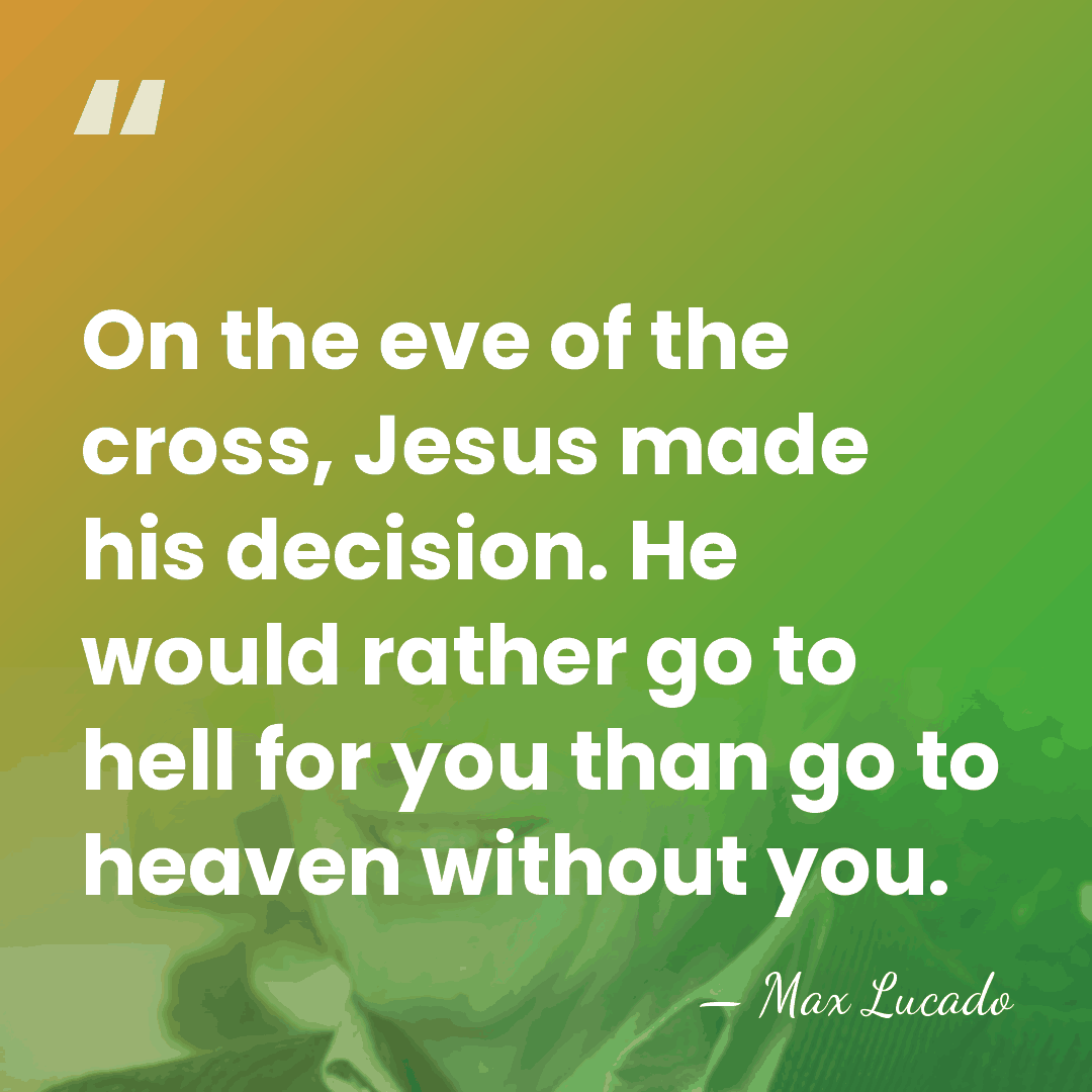 On the eve of the cross, Jesus made his decision. He would&hellip; - Max Lucado