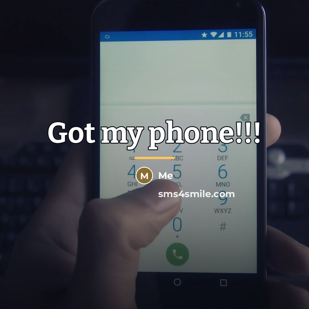“Got my phone!!!…” quote by Me