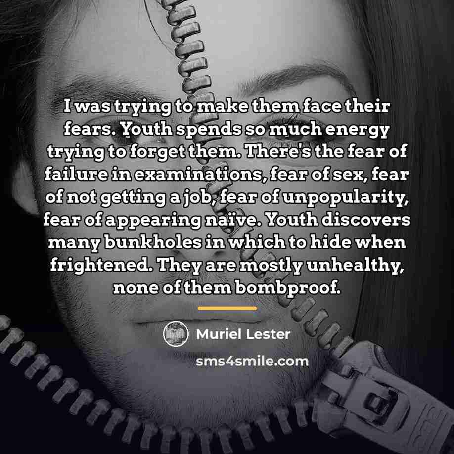“I was trying to make them face their fears. Youth…” quote by Muriel Lester