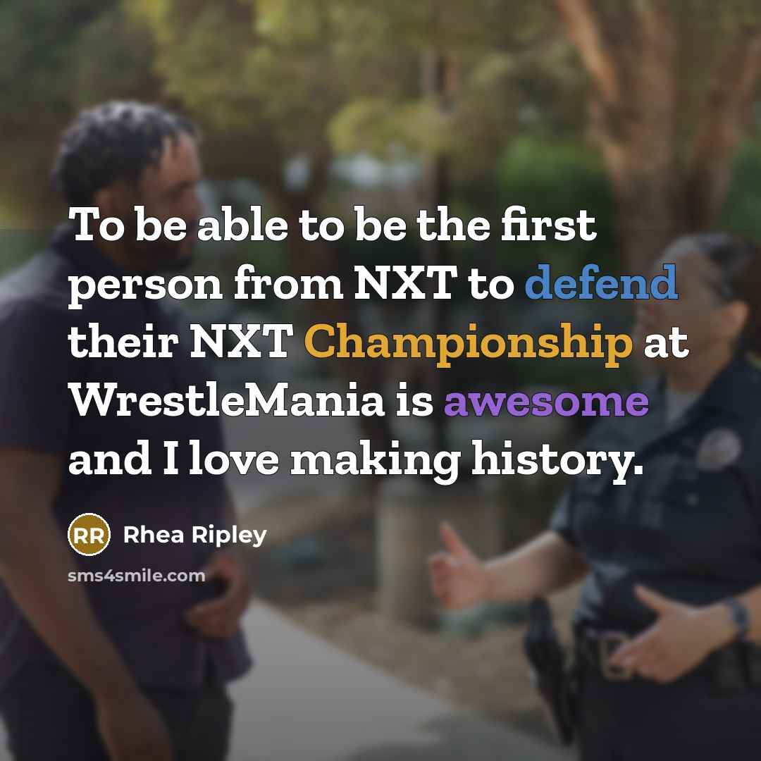 “To be able to be the first person from NXT…” quote by Rhea Ripley