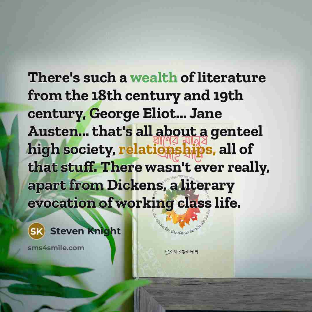 “There's such a wealth of literature from the 18th century…” quote by Steven Knight