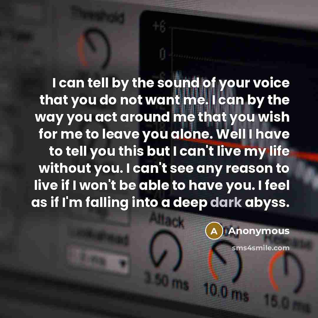 “I can tell by the sound of your voice that…” quote by Anonymous