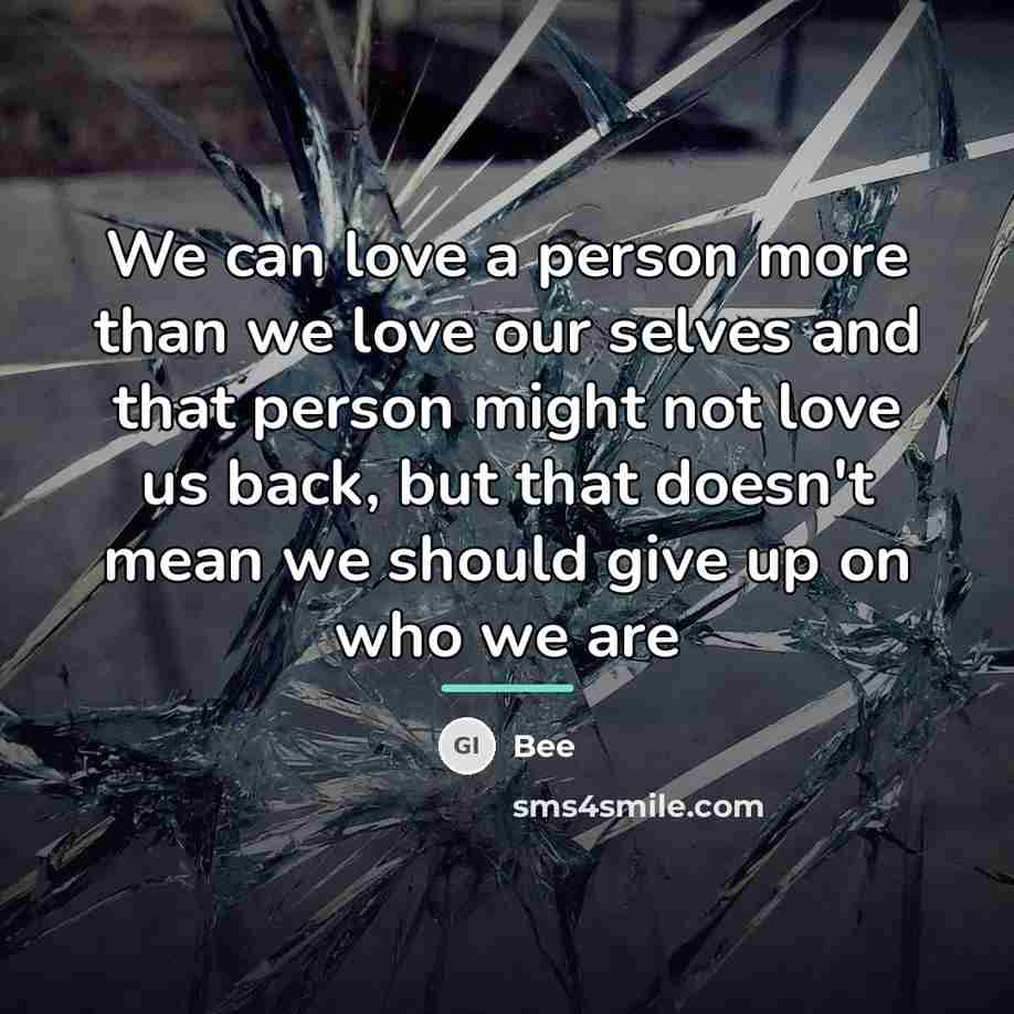 “We can love a person more than we love our…” quote by Bee