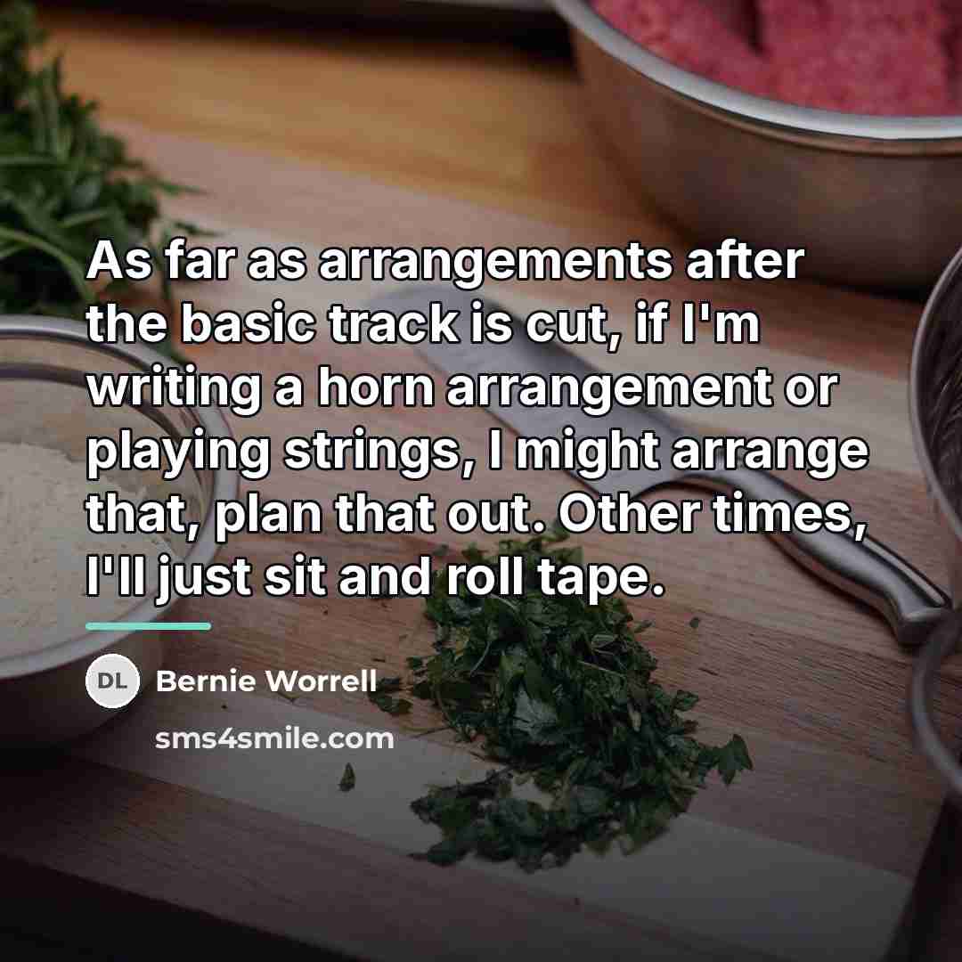 “As far as arrangements after the basic track is cut,…” quote by Bernie Worrell