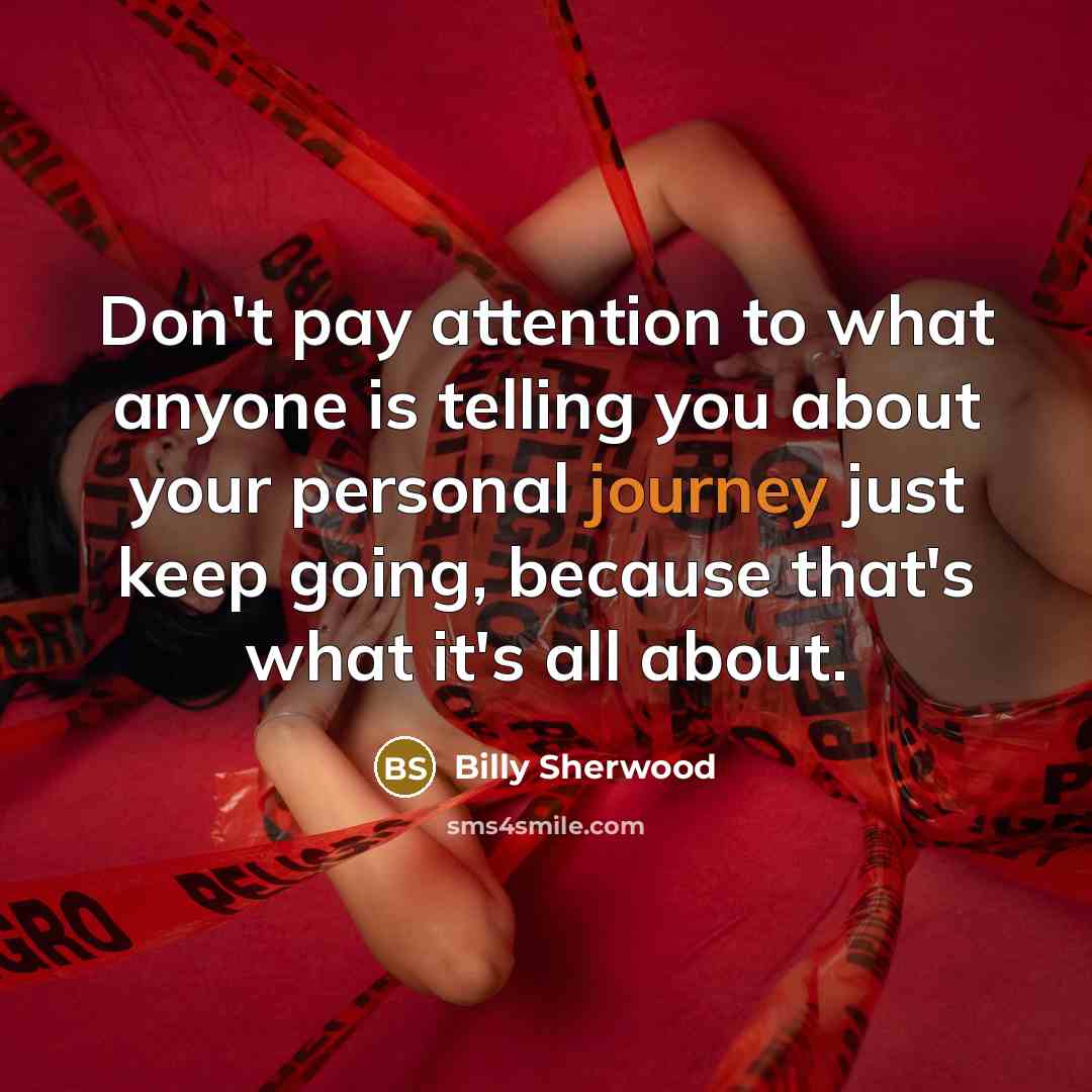 “Don't pay attention to what anyone is telling you about…” quote by Billy Sherwood
