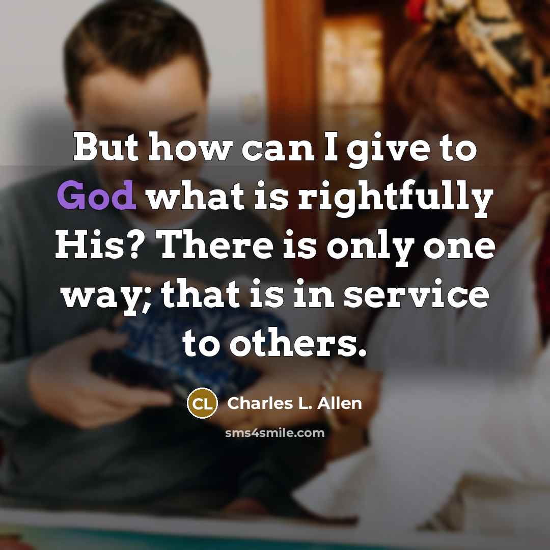 “But how can I give to God what is rightfully…” quote by Charles L. Allen