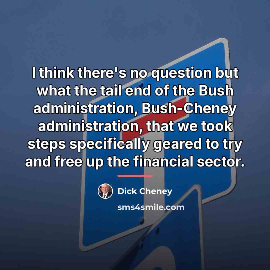 “I think there's no question but what the tail end…” quote by Dick Cheney