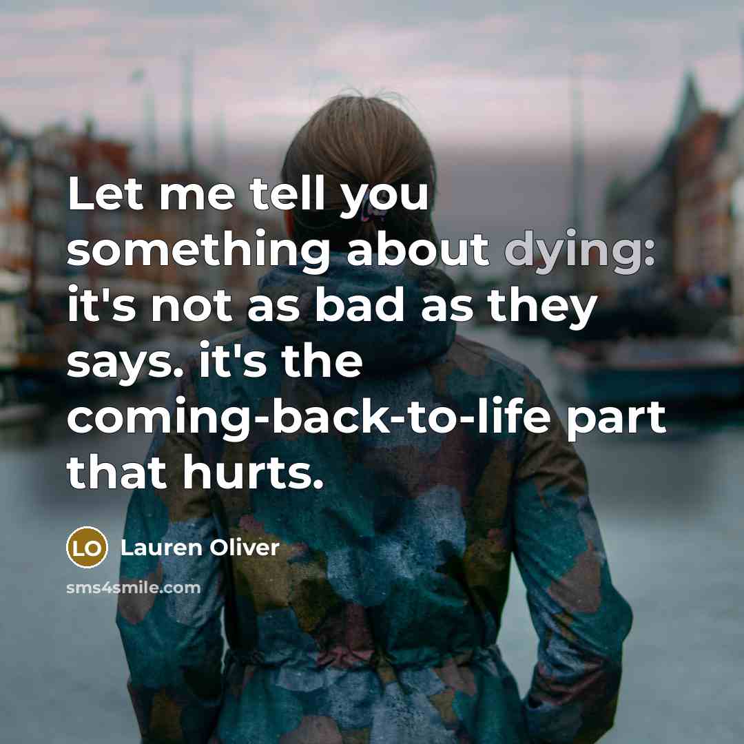 “Let me tell you something about dying: it's not as…” quote by Lauren Oliver