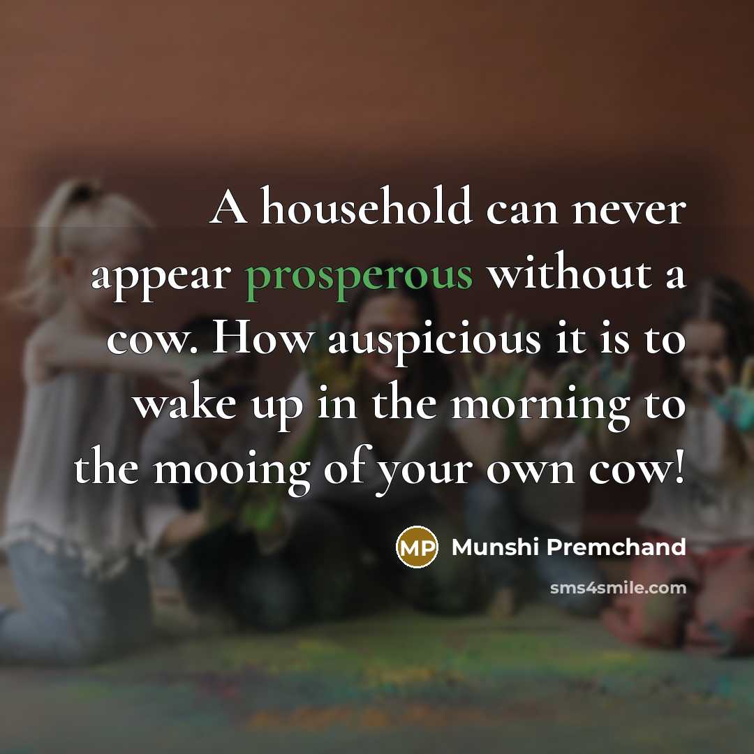 “A household can never appear prosperous without a cow. How…” quote by Munshi Premchand