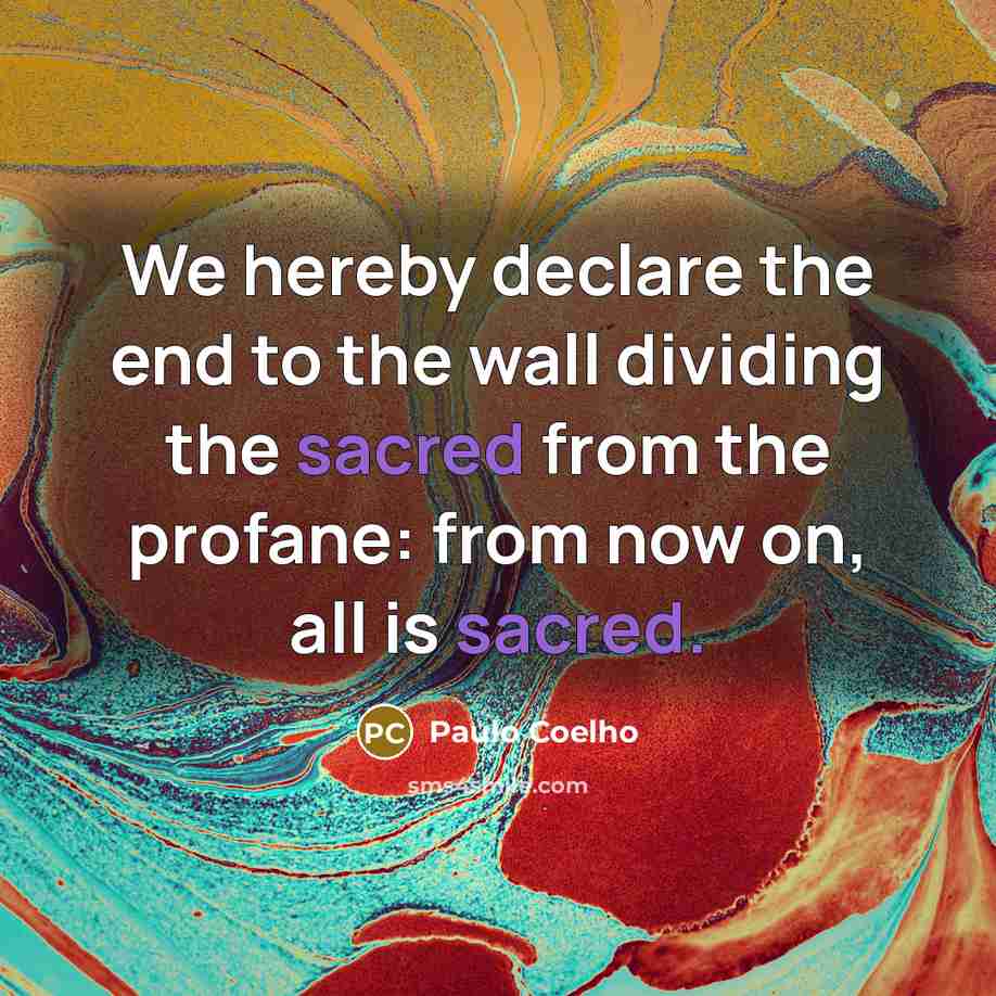 “We hereby declare the end to the wall dividing the…” quote by Paulo Coelho