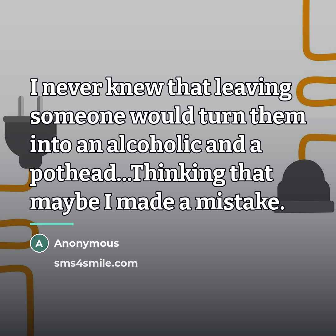 “I never knew that leaving someone would turn them into…” quote by Anonymous