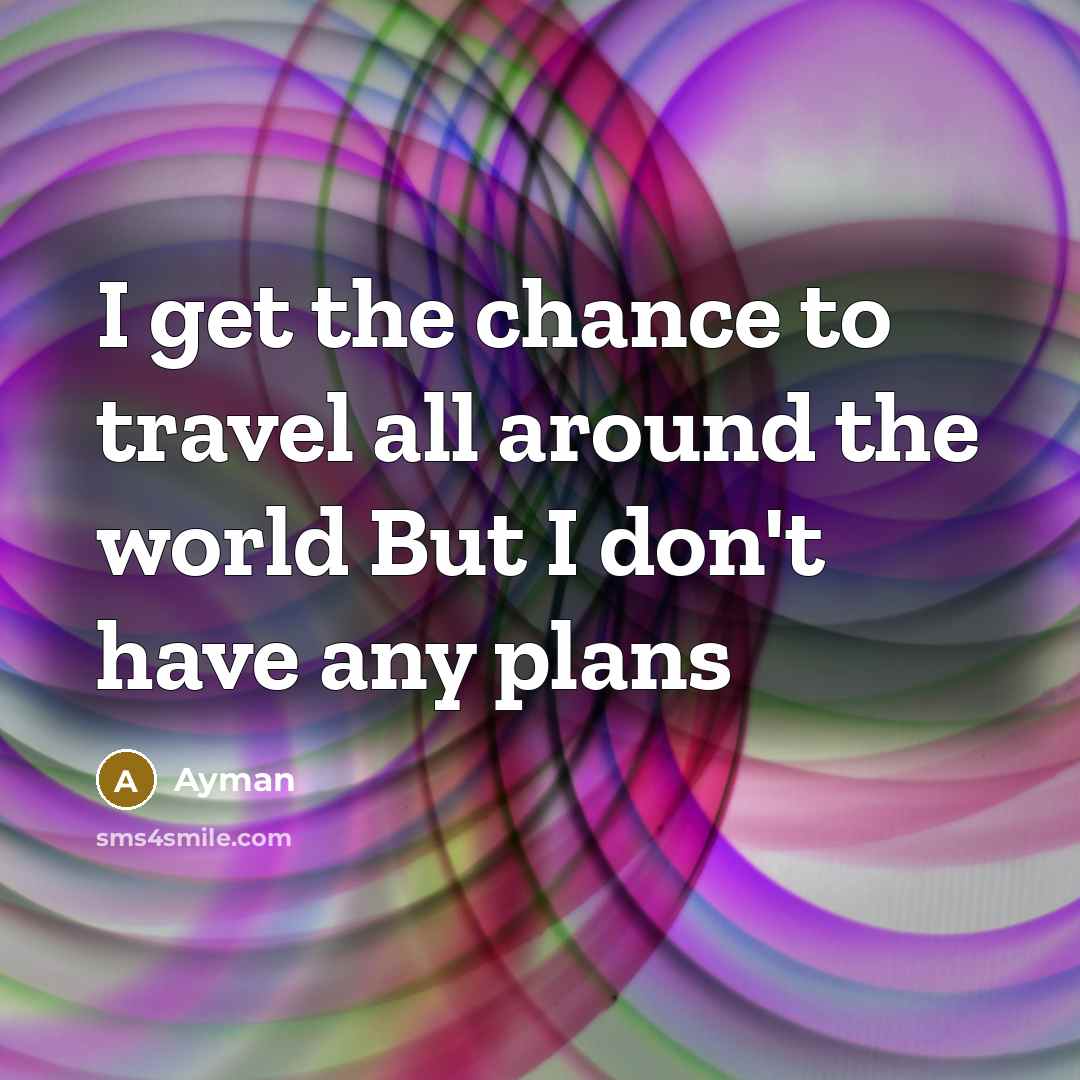 “I get the chance to travel all around the world…” quote by Ayman