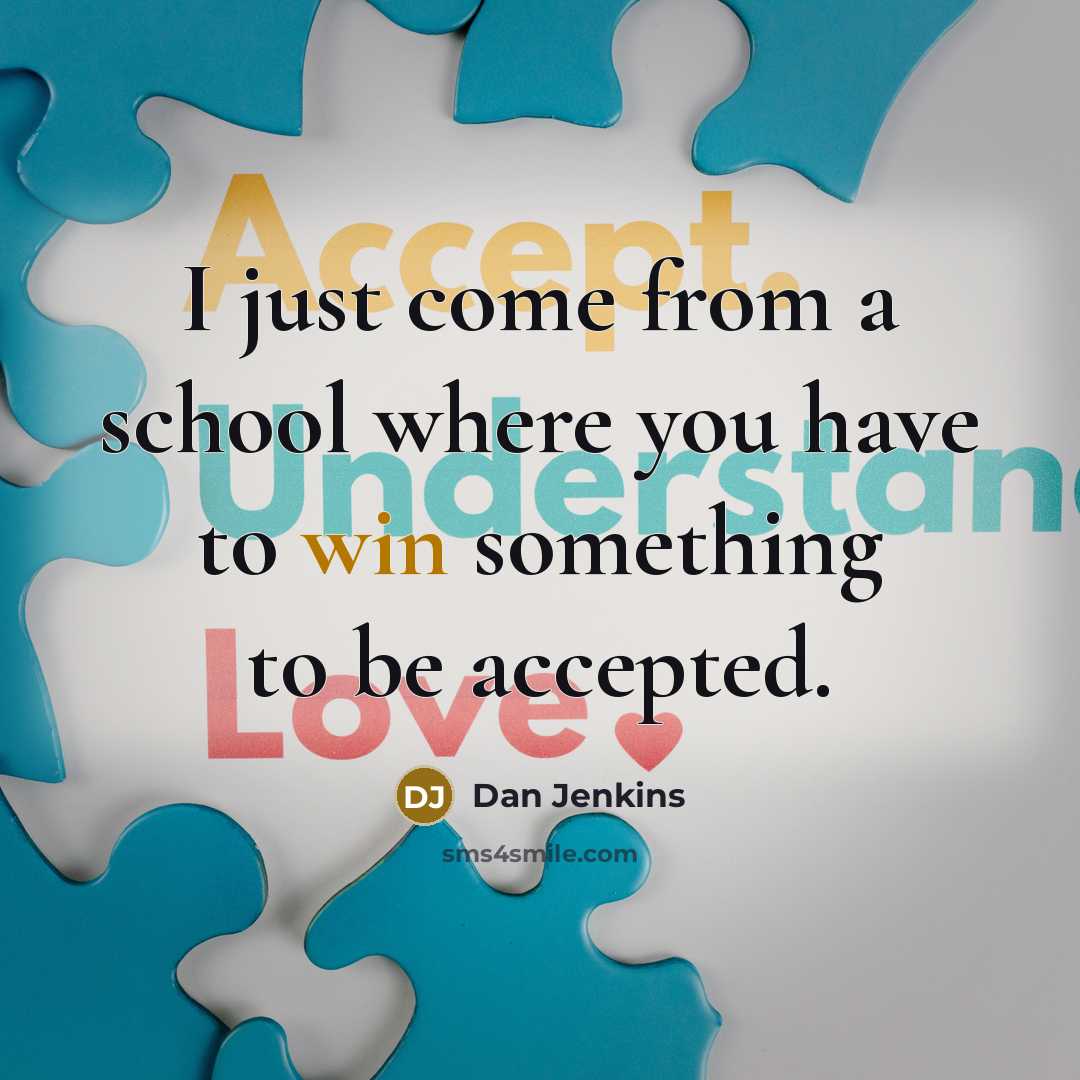 “I just come from a school where you have to…” quote by Dan Jenkins