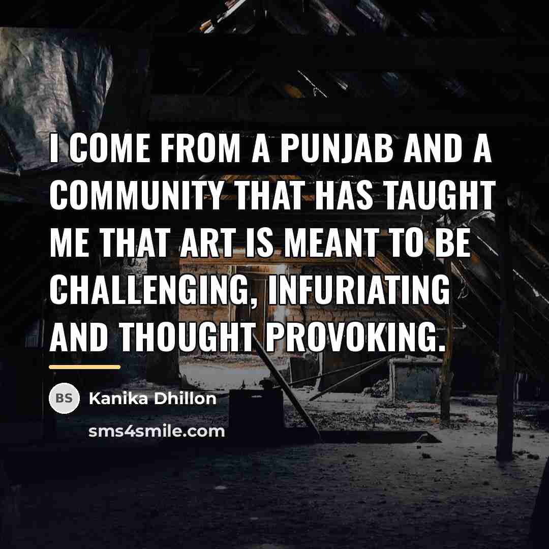 “I come from a Punjab and a community that has…” quote by Kanika Dhillon