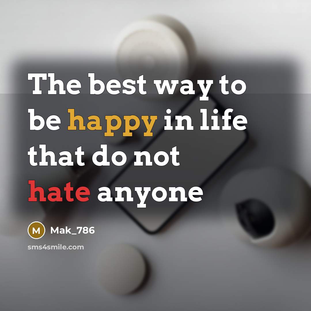 “The best way to be happy in life that do…” quote by Mak_786