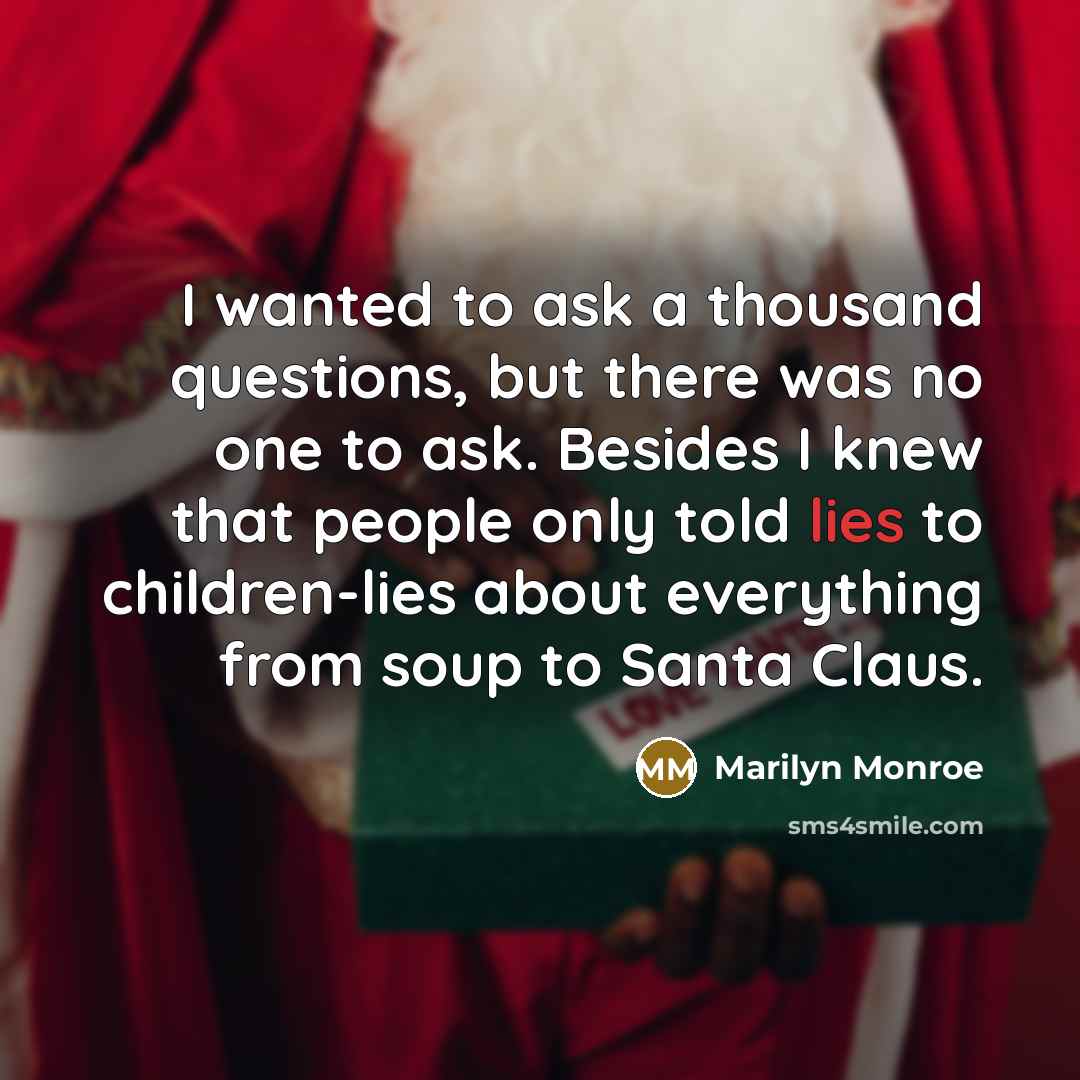 “I wanted to ask a thousand questions, but there was…” quote by Marilyn Monroe