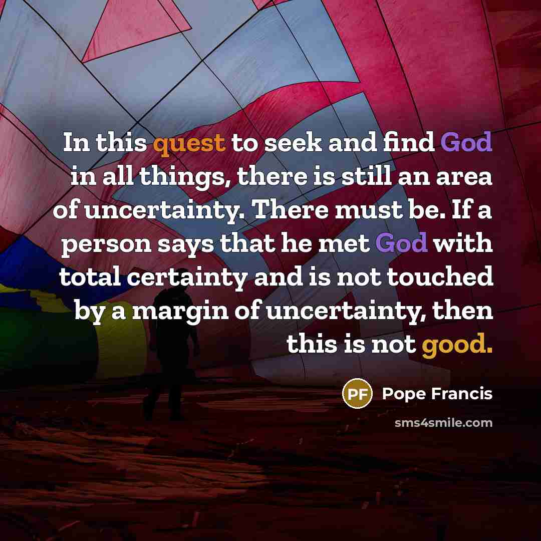 “In this quest to seek and find God in all…” quote by Pope Francis